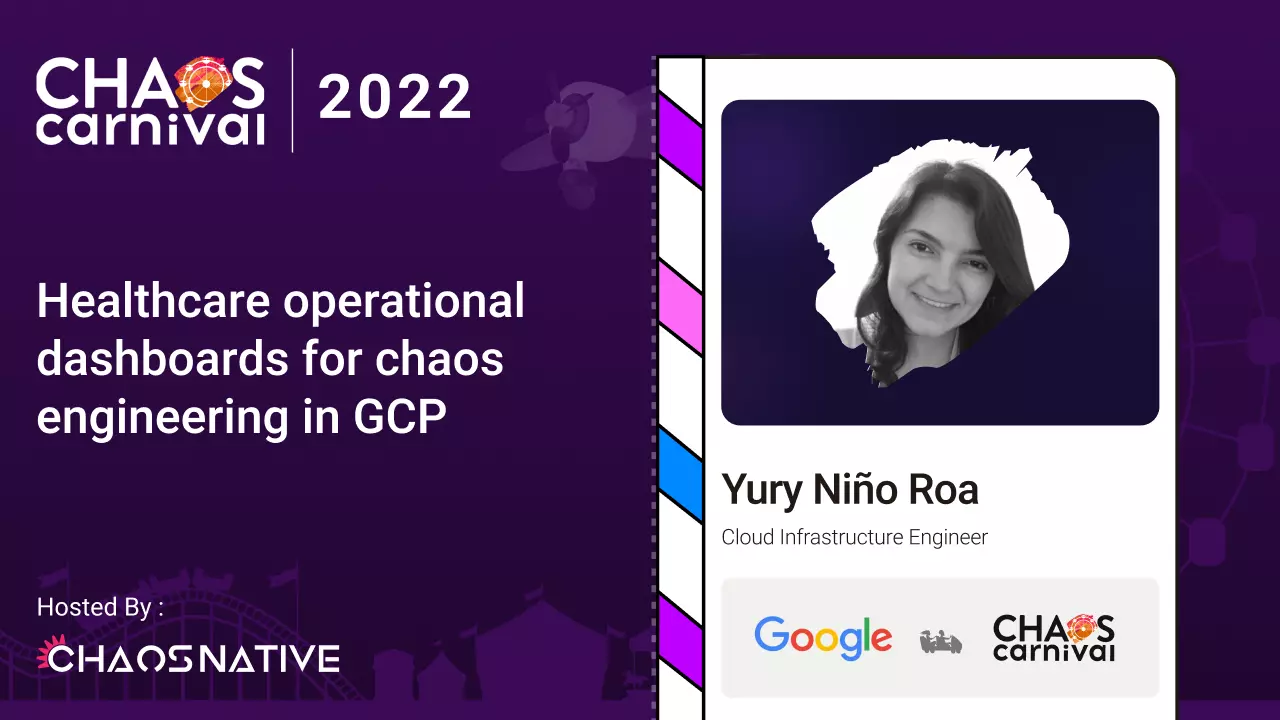Healthcare operational dashboards for chaos engineering in GCP
